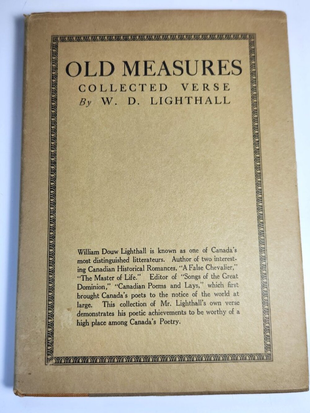 Old Measures Collected Verse WD Lighthall Signed First Edition 1922 Poetry Book